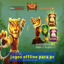 jogos offline para pc